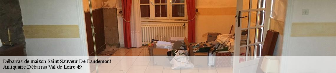 Débarras de maison saint-sauveur-de-landemont-49270 Antiquaire Débarras Val de Loire 49