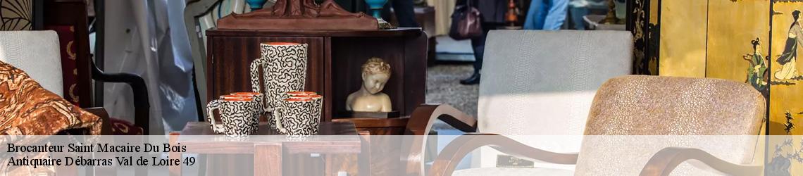 Brocanteur  saint-macaire-du-bois-49260 Antiquaire Débarras Val de Loire 49