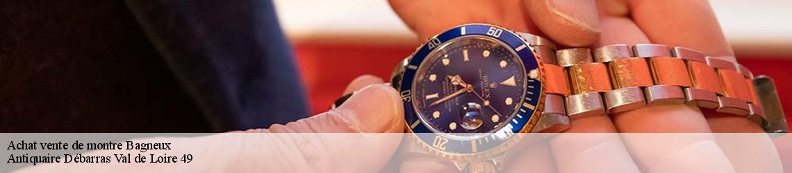 Achat vente de montre  bagneux-49400 Antiquaire Débarras Val de Loire 49